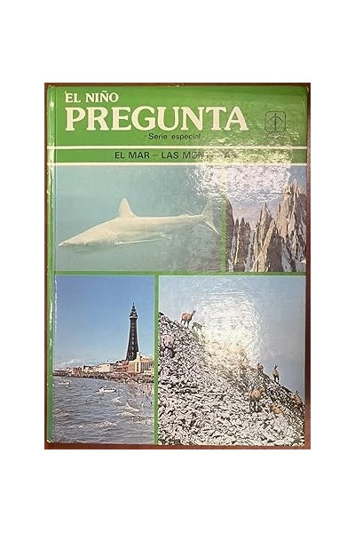 El Niño Pregunta Serie Especial 2 El Mar. Las Montañas
